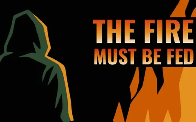 The Fire Must Be Fed cover art